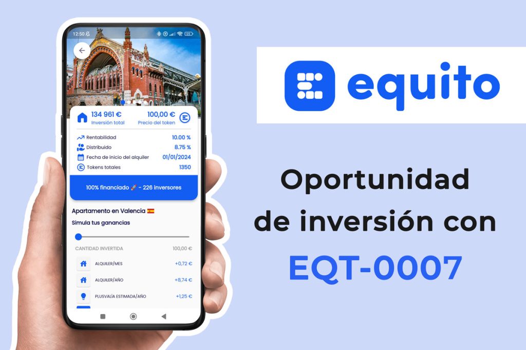 Oportunidad de inversión en Equito con EQT 0007