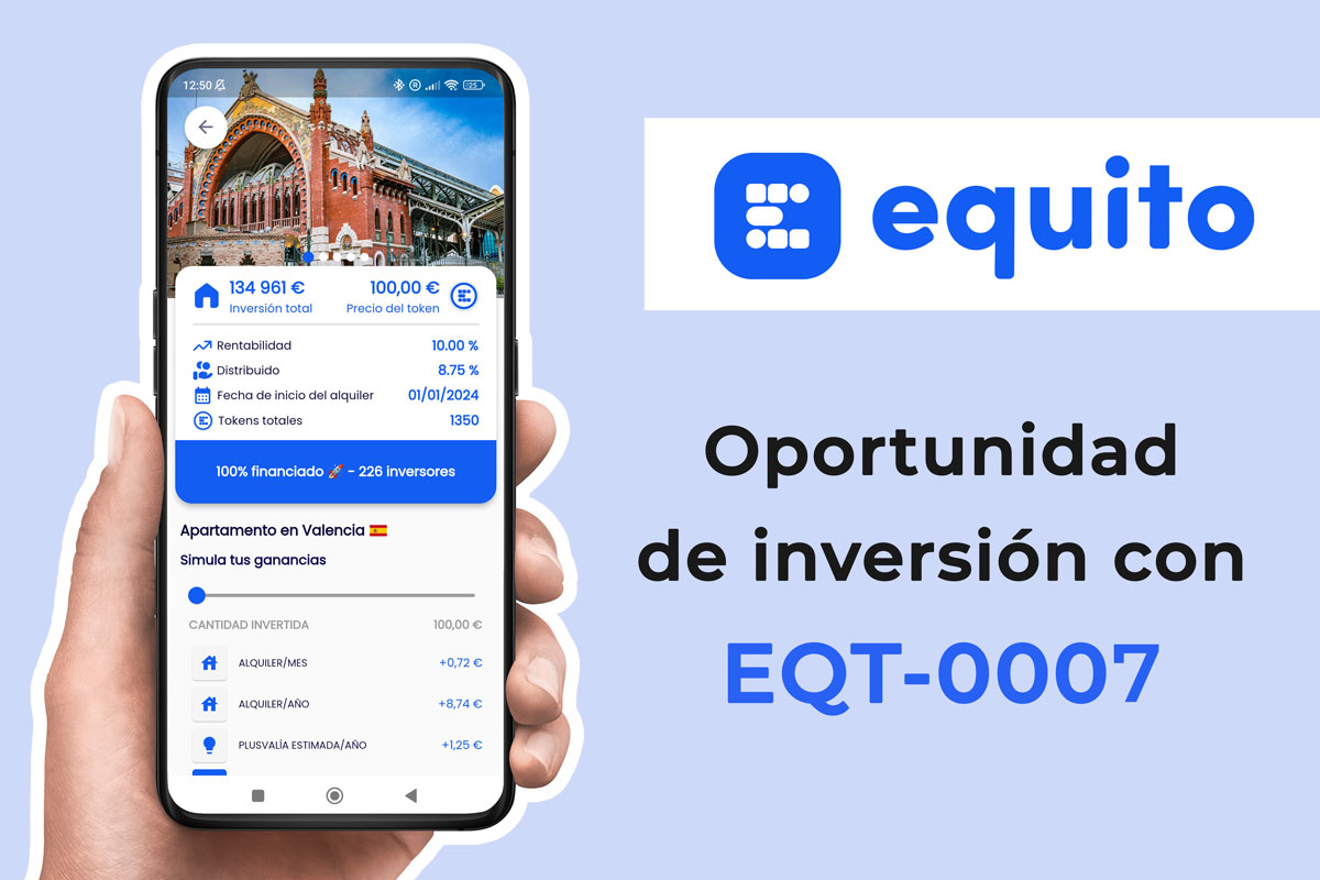 Oportunidad de inversión en Equito con EQT 0007