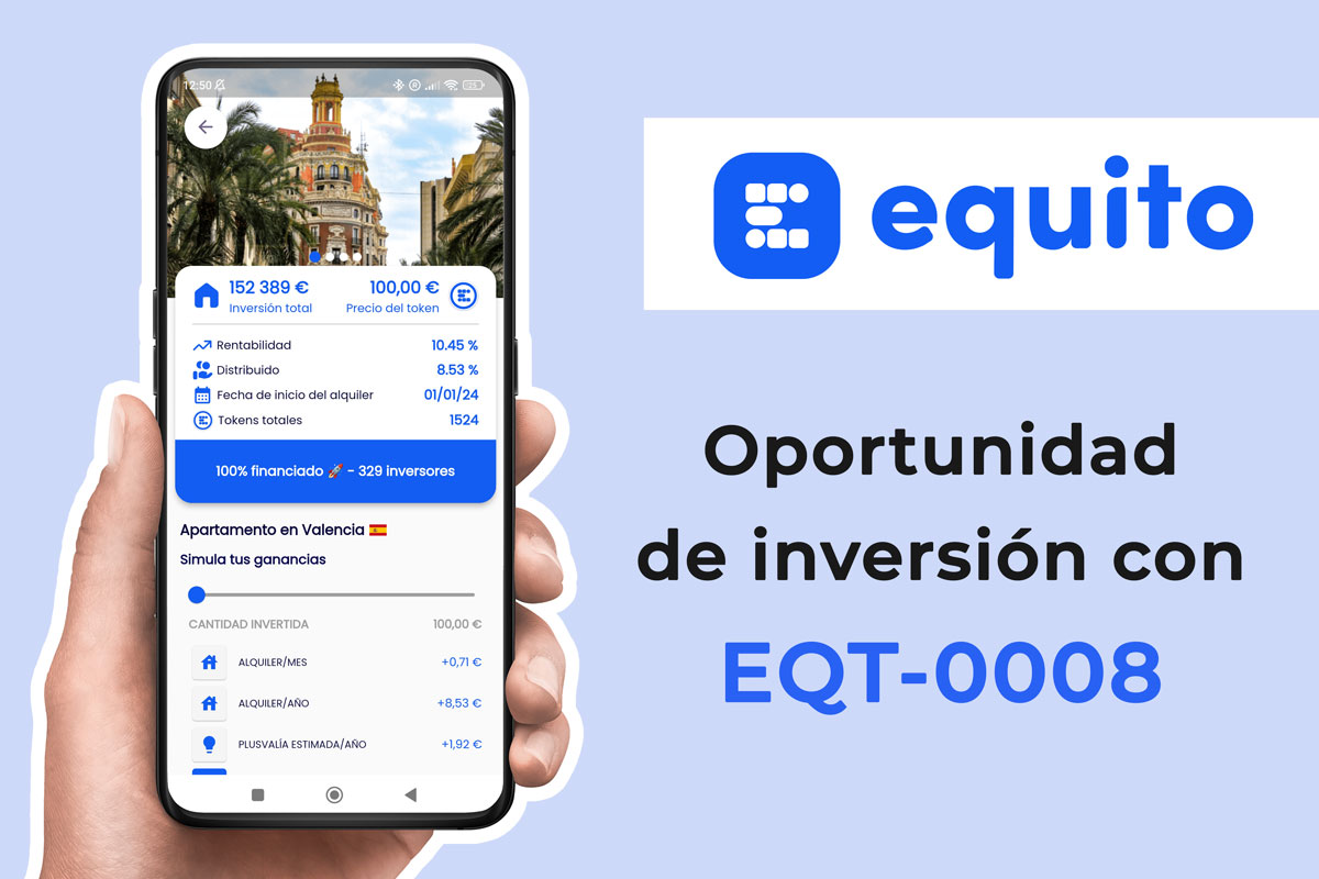 Oportunidad de inversión en Equito con EQT 0008